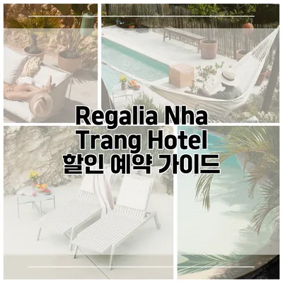 Regalia Nha Trang Hotel 할인 예약 가이드